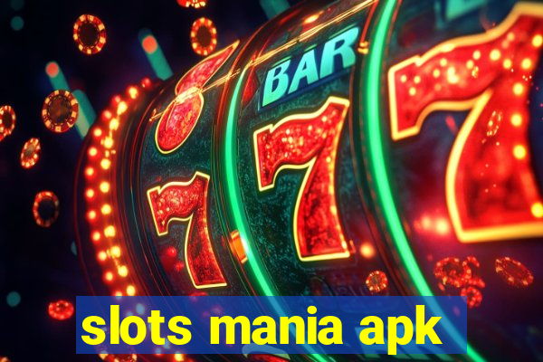 slots mania apk